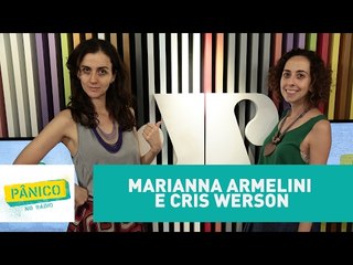 Marianna Armelini e Cris Werson - Pânico - 15/02/17