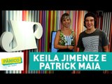 Keila Jimenez e Patrick Maia - Pânico - 20/04/17