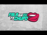 FALA QUE EU TE CHUPO - Pânico - 21/04/17