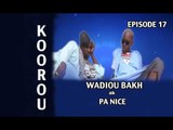 Kooru Wadioubakh ak Pa Nice - Episode 17 - (TOG)