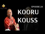 Korou Kouss - Episode 24 - (TOG)