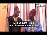 Lii Xew Tey - Saison 2 - LES LIONS DE LA TERANGA