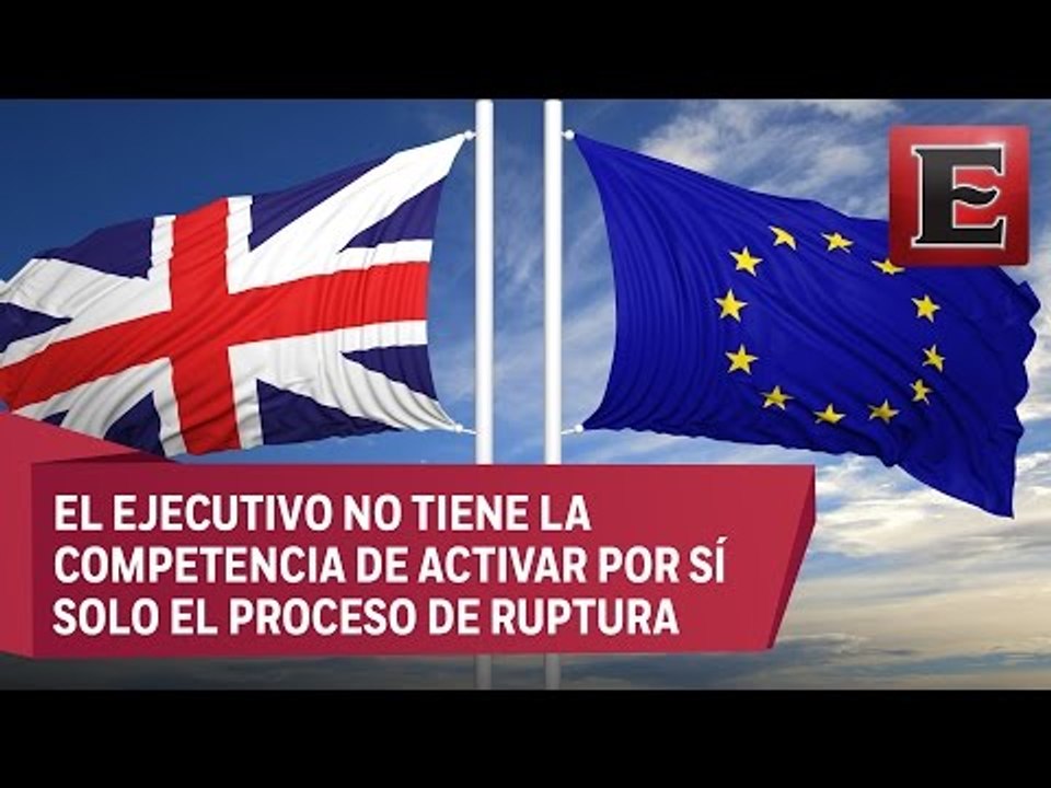 Parlamento británico debe autorizar el inicio del Brexit