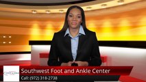Southwest Foot and Ankle Center Lewisville Superb 5 Star Review by Kelly Hendricks