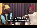 Lii Xew Tey - Saison 2 - LES FEMMES CÉLIBATAIRES