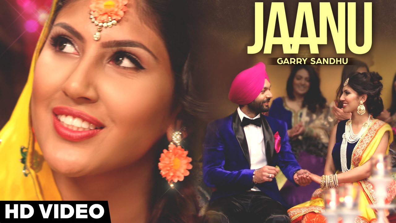 Latest Punjabi Songs - Jaanu - HD(Full Song) - Garry Sandhu - Official Music Video - PK hungama mASTI Official Channel