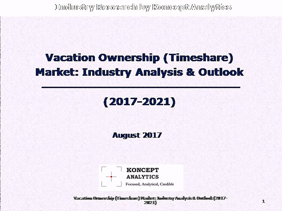 Vacation Ownership (Timeshare) Market: Industry Analysis & Outlook (2017-2021)