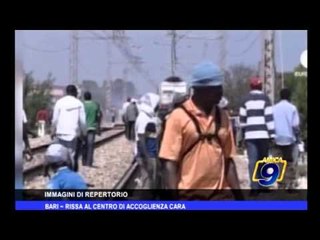 Bari | Rissa al centro di accoglienza cara