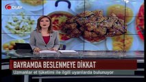 Bayramda beslenmeye dikkat (Haber 31 08 2017)