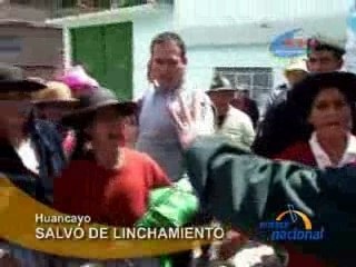 SALVÓ DE LINCHAMIENTO  - HUANCAYO
