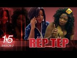 Série - Rep Tep - Saison 2 - Episode 15 (MBR)