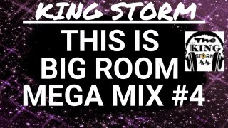 BIG ROOM MEGA MIX#4!!! VirtualDJ 8!! - KING STORM