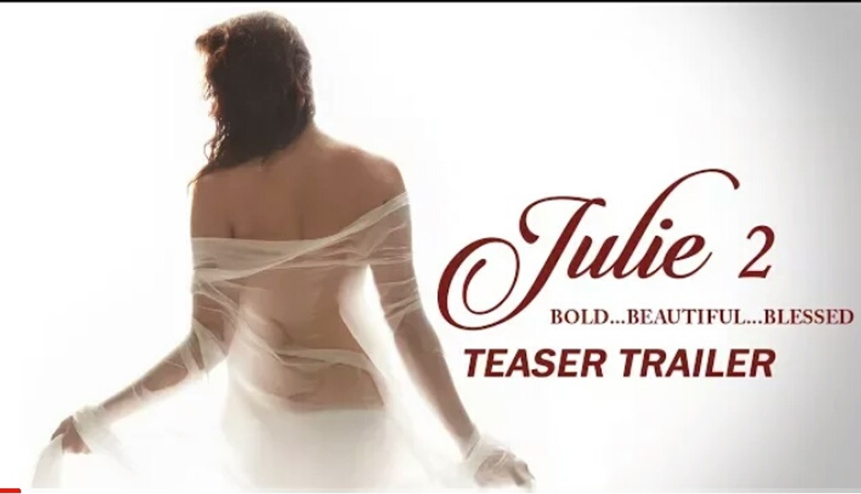 Julie 2 _ Teaser Trailer _ Raai Laxmi, Ravi Kishen, Deepak Shivdasani ( 720 X 1280 )