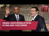 Obama lanza discurso alentador durante su gira por Grecia