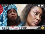 TROP C'EST TROP - Saison 1 - Bande annonce - Episode 3