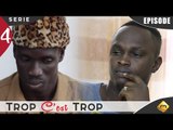 TROP C'EST TROP - Saison 1 - Episode 4