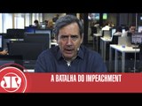 A Batalha do Impeachment| Marco Antonio Villa | Jovem Pan