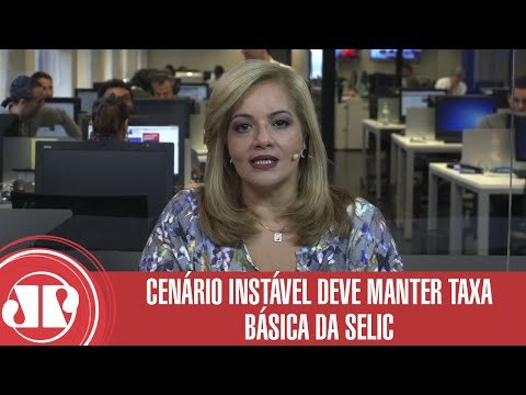 Cenário instável deve manter taxa básica da Selic | Denise Campos de Toledo | Jovem Pan