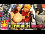 JAPAN EXPO 2017 : Les plus BELLES FIGURINES du salon !