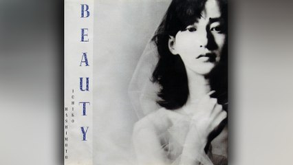 橋本一子 (Ichiko Hashimoto) - 02 - 1984 - Beauty [full album]