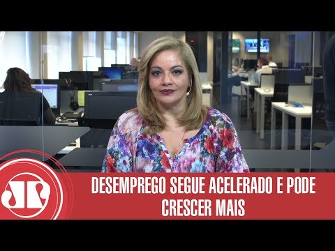 Desemprego segue acelerado e pode crescer mais | Denise Campos de Toledo | Jovem Pan