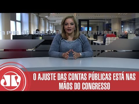 O ajuste das contas públicas está nas mãos do Congresso | Denise Campos de Toledo | Jovem Pan