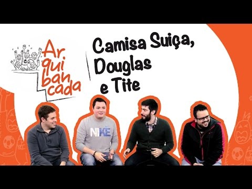 Arquibancada JP #07 - Camisa suíça, Douglas e T...