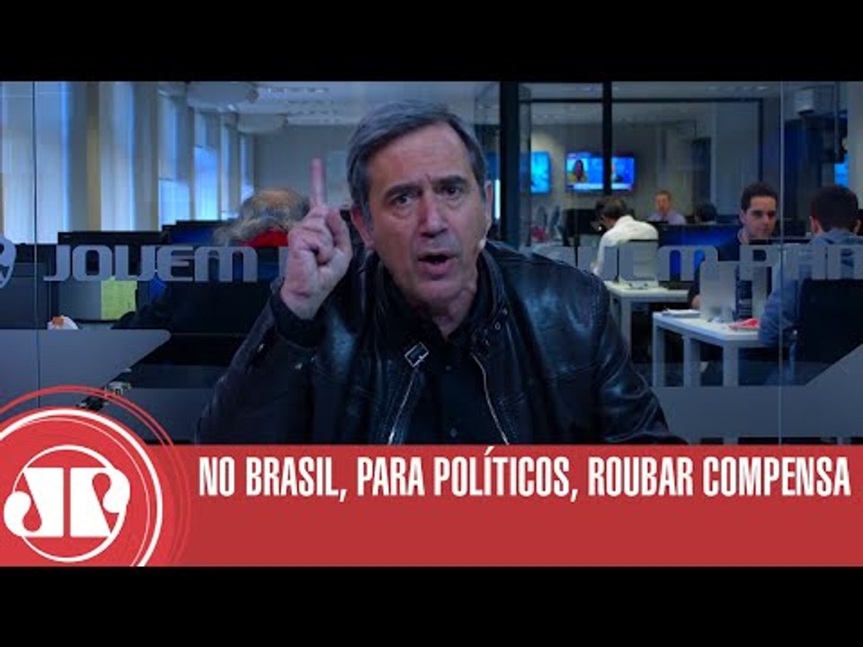 No Brasil, para políticos, roubar compensa | Marco Antonio Villa | Jovem Pan