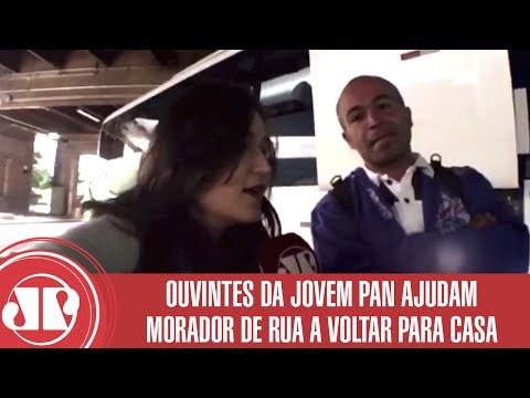Ouvintes da Jovem Pan ajudam morador de rua a voltar para casa | Jornal da Manhã