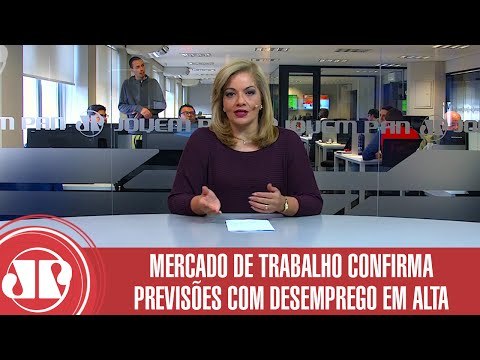Mercado de Trabalho confirma previsões com desemprego em alta | Denise Campos de Toledo | Jovem Pan