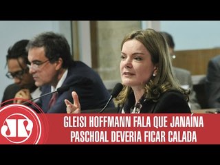 Gleisi Hoffmann fala que Janaína Paschoal deveria ficar calada | Jornal da Manhã | Jovem Pan