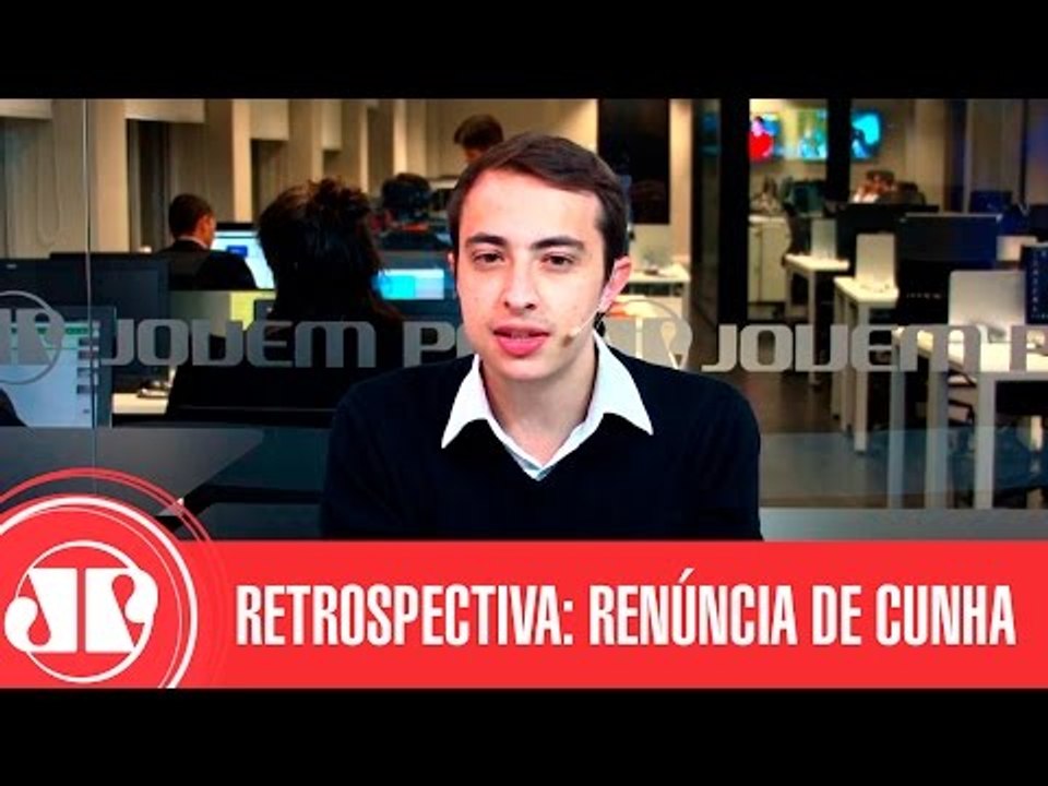 Retrospectiva: Cunha renuncia ao cargo de presi...