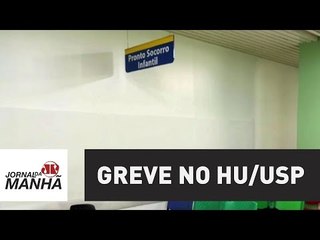 Greve de funcionários no Hospital Universitário da USP prejudica atendimento