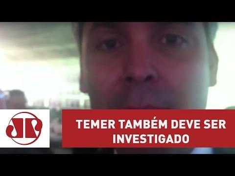 Temer também deve ser investigado , diz Lindbergh Farias | Jovem Pan