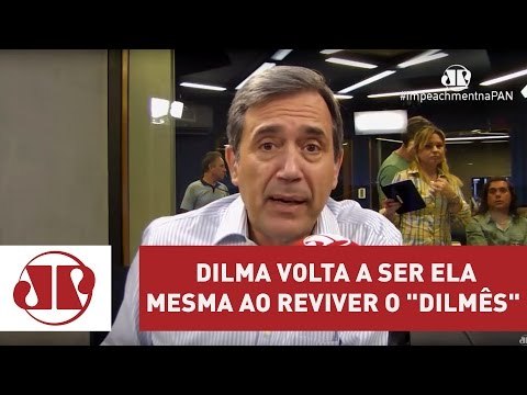 Dilma volta a ser ela mesma ao reviver o dilmês | Jovem Pan