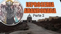 Explorando La LEPROSERIA ABANDONADA / Parte 2 / LUGARES ABANDONADOS / URBEX ESPAÑA