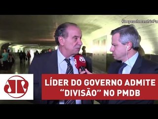 Líder do governo admite "divisão no PMDB"