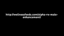 http://wellnessfeeds.com/alpha-rx-male-enhancement/