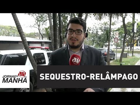 Polícia prende quadrilha após sequestro-relâmpago em SP | Jornal da Manhã | Jovem Pan