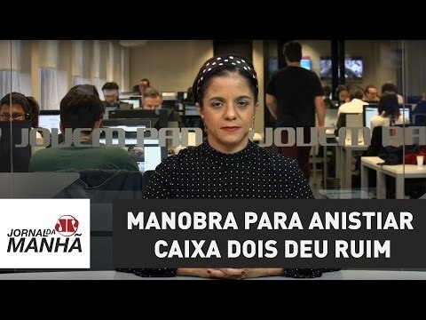 Manobra para anistiar caixa dois deu ruim | Vera Magalhães | Jovem Pan