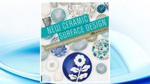 Download PDF New Ceramic Surface Design: Learn to Inlay, Stamp, Stencil, Draw, and Paint on Clay FRE