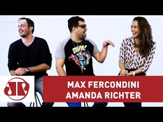 Max Fercondini, Amanda Richter e a viagem de 6 meses pela América do Sul que virou programa de TV