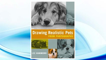 Download PDF Drawing Realistic Pets from Photographs FREE
