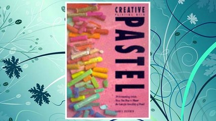 Download PDF Creative Painting with Pastel FREE