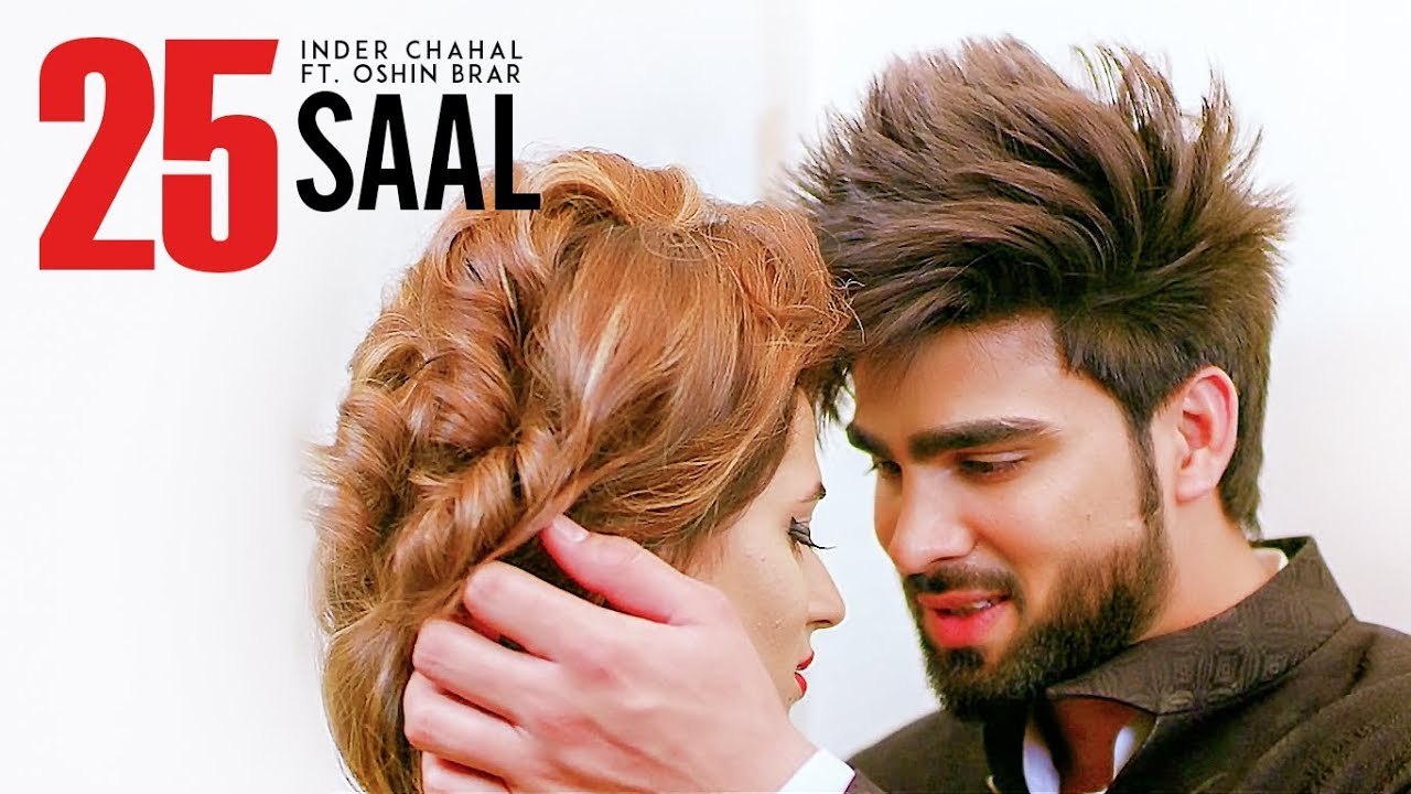 25 Saal Full HD Video Song Inder Chahal Ft Oshin Brar - Latest Punjabi Songs 2017