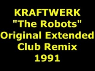KRAFTWERK  "The Robots"  Remix  1991