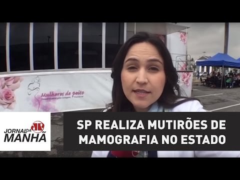 SP realiza mutirões de mamografia no Estado | Jornal da Manhã | Jovem Pan