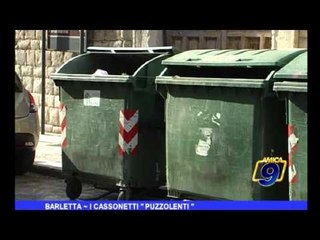Barletta | I cassonetti "puzzolenti"