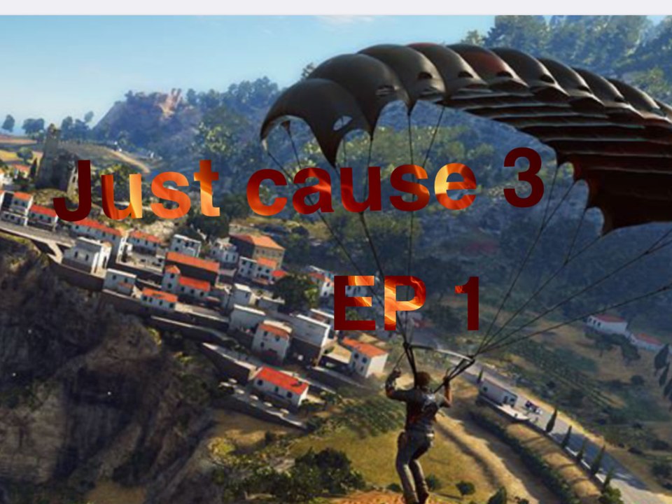 Just cause 3 ep 1 détente