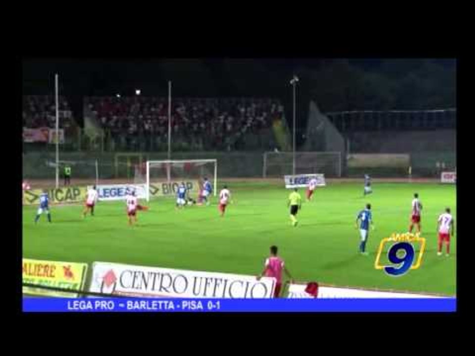 Barletta - Pisa 0-1 | Prima Divisione Girone B Lega Pro 01-09-2013